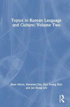 Moon / Cho / Shin |  Topics in Korean Language and Culture | Buch |  Sack Fachmedien