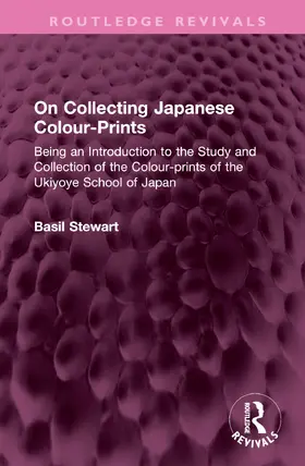 Stewart |  On Collecting Japanese Colour-Prints | Buch |  Sack Fachmedien
