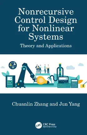 Zhang / Yang | Nonrecursive Control Design for Nonlinear Systems | Buch | 978-1-032-50604-3 | www2.sack.de