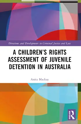 Mackay |  A Children's Rights Assessment of Juvenile Detention in Australia | Buch |  Sack Fachmedien