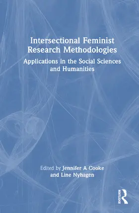 Cooke / Nyhagen |  Intersectional Feminist Research Methodologies | Buch |  Sack Fachmedien