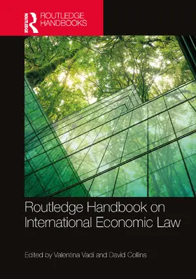 Collins / Vadi |  Routledge Handbook on International Economic Law | Buch |  Sack Fachmedien