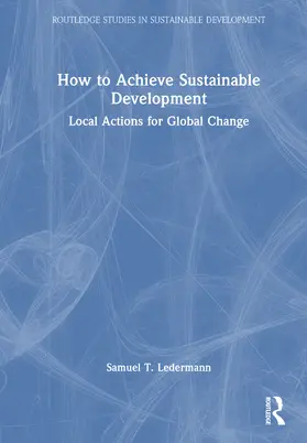 Ledermann |  How to Achieve Sustainable Development | Buch |  Sack Fachmedien