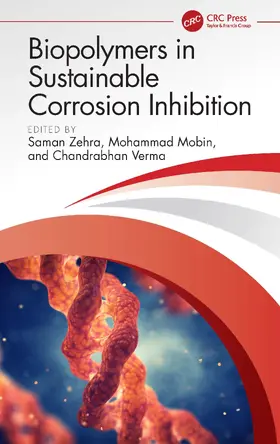 Zehra / Mobin / Verma |  Biopolymers in Sustainable Corrosion Inhibition | Buch |  Sack Fachmedien