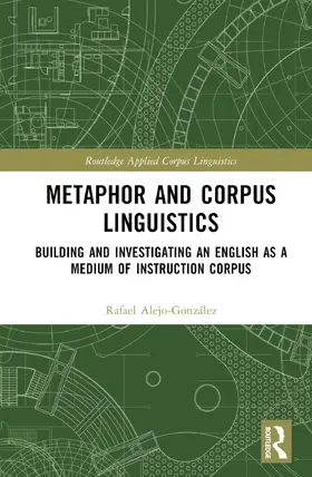 Alejo-González |  Metaphor and Corpus Linguistics | Buch |  Sack Fachmedien