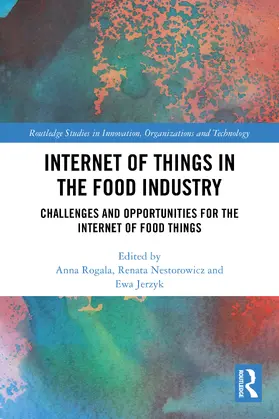Rogala / Nestorowicz / Jerzyk |  Internet of Things in the Food Industry | Buch |  Sack Fachmedien