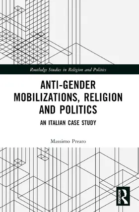 Prearo |  Anti-Gender Mobilizations, Religion and Politics | Buch |  Sack Fachmedien