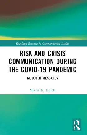 Ndlela |  Risk and Crisis Communication During the COVID-19 Pandemic | Buch |  Sack Fachmedien