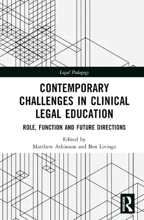 Atkinson / Livings |  Contemporary Challenges in Clinical Legal Education | Buch |  Sack Fachmedien