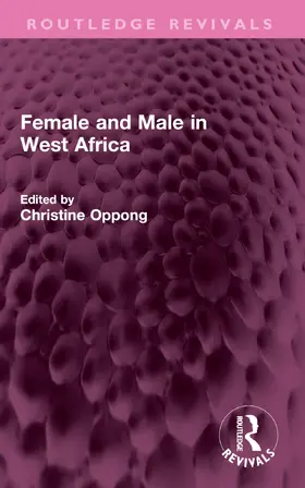 Oppong |  Female and Male in West Africa | Buch |  Sack Fachmedien