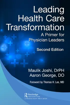 Joshi P. H. / Joshi, Dr.P.H. / George, DO | Leading Health Care Transformation | Buch | 978-1-032-51563-2 | sack.de