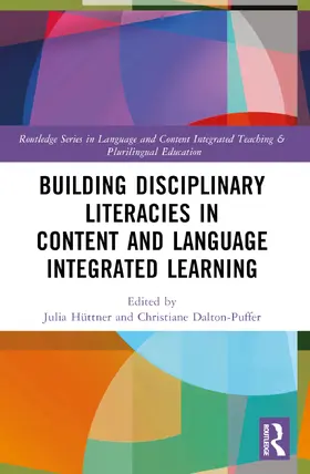 Hüttner / Dalton-Puffer |  Building Disciplinary Literacies in Content and Language Integrated Learning | Buch |  Sack Fachmedien