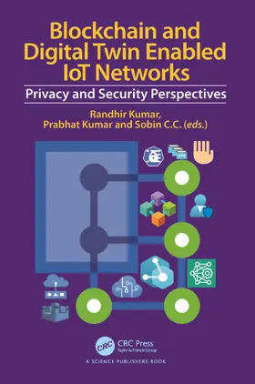 Kumar / C C |  Blockchain and Digital Twin Enabled IoT Networks | Buch |  Sack Fachmedien