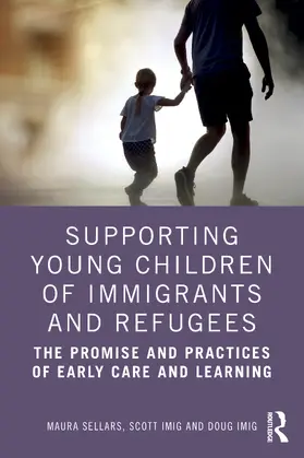Sellars / Imig |  Supporting Young Children of Immigrants and Refugees | Buch |  Sack Fachmedien