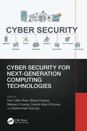Ullah Khan / Ouaissa / Fazal Ijaz |  Cyber Security for Next-Generation Computing Technologies | Buch |  Sack Fachmedien