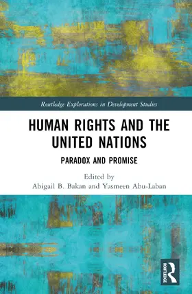 Bakan / Abu-Laban |  Human Rights and the United Nations | Buch |  Sack Fachmedien