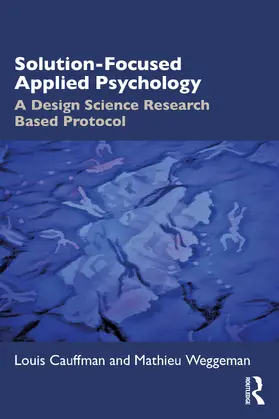 Cauffman / Weggeman |  Solution-Focused Applied Psychology | Buch |  Sack Fachmedien