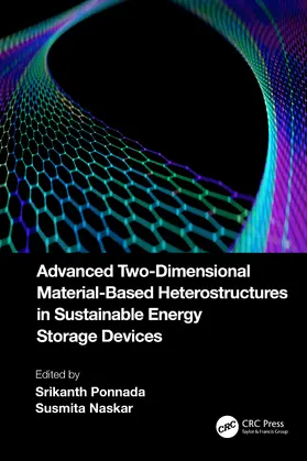 Ponnada / Naskar |  Advanced Two-Dimensional Material-Based Heterostructures in Sustainable Energy Storage Devices | Buch |  Sack Fachmedien