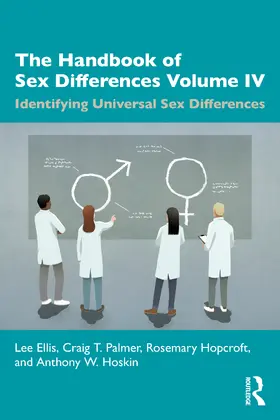 Ellis / Palmer / Hopcroft |  The Handbook of Sex Differences Volume IV Identifying Universal Sex Differences | Buch |  Sack Fachmedien