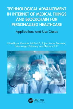 Prasanth / D / Dhanaraj |  Technological Advancement in Internet of Medical Things and Blockchain for Personalized Healthcare | Buch |  Sack Fachmedien