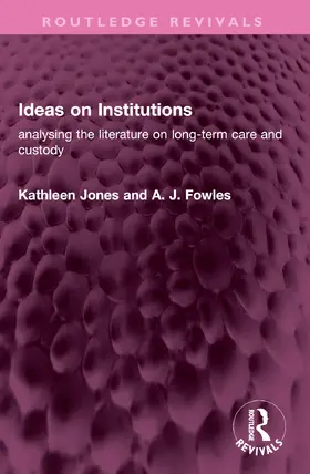Fowles / Jones |  Ideas on Institutions | Buch |  Sack Fachmedien