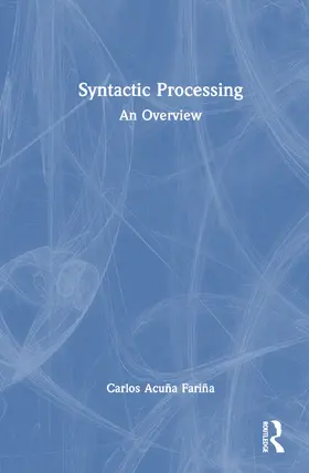 Acuña-Fariña |  Syntactic Processing | Buch |  Sack Fachmedien
