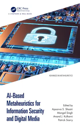 Shastri / Singh / Kulkarni |  AI-Based Metaheuristics for Information Security and Digital Media | Buch |  Sack Fachmedien