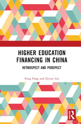 Fang / Liu |  Higher Education Financing in China | Buch |  Sack Fachmedien