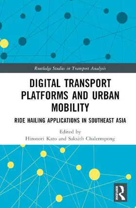 Kato / Chalermpong |  Digital Transport Platforms and Urban Mobility | Buch |  Sack Fachmedien