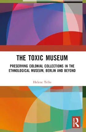 Tello |  The Toxic Museum | Buch |  Sack Fachmedien