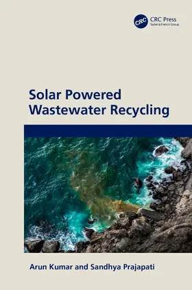Kumar / Prajapati |  Solar Powered Wastewater Recycling | Buch |  Sack Fachmedien