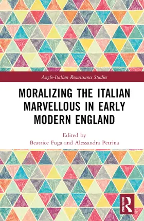 Fuga / Petrina |  Moralizing the Italian Marvellous in Early Modern England | Buch |  Sack Fachmedien