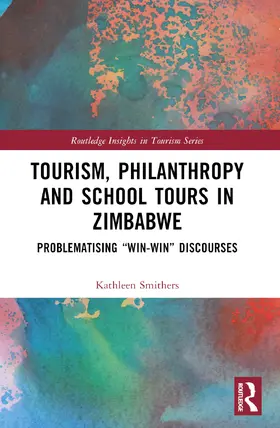 Smithers |  Tourism, Philanthropy and School Tours in Zimbabwe | Buch |  Sack Fachmedien