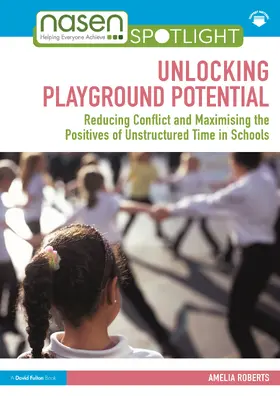 Roberts |  Unlocking Playground Potential | Buch |  Sack Fachmedien