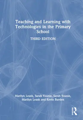 Leask / Younie | Teaching and Learning with Technologies in the Primary School | Buch | 978-1-032-52882-3 | sack.de