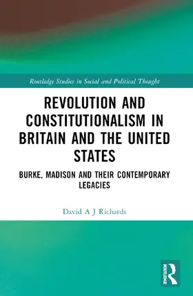 Richards |  Revolution and Constitutionalism in Britain and the U.S. | Buch |  Sack Fachmedien