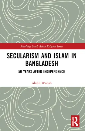 Wohab |  Secularism and Islam in Bangladesh | Buch |  Sack Fachmedien