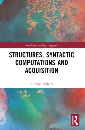 Belletti |  Structures, Syntactic Computations and Acquisition | Buch |  Sack Fachmedien
