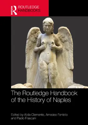 Clemente / Feniello / Frascani |  The Routledge Handbook of the History of Naples since the Middle Ages | Buch |  Sack Fachmedien