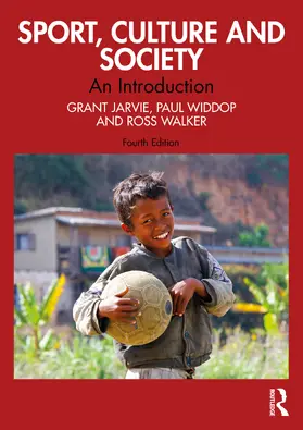Jarvie / Widdop / Walker |  Sport, Culture and Society | Buch |  Sack Fachmedien