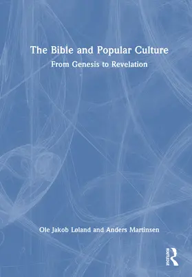 Martinsen / Løland |  The Bible and Popular Culture | Buch |  Sack Fachmedien