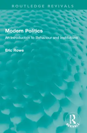 Rowe | Modern Politics | Buch | 978-1-032-53600-2 | www2.sack.de