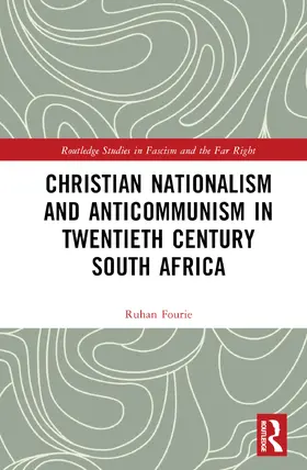 Fourie |  Christian Nationalism and Anticommunism in Twentieth-Century South Africa | Buch |  Sack Fachmedien