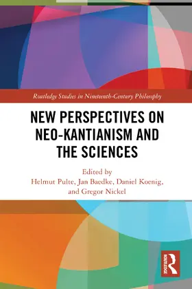 Pulte / Baedke / Koenig |  New Perspectives on Neo-Kantianism and the Sciences | Buch |  Sack Fachmedien