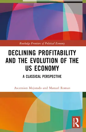 Mejorado / Roman |  Declining Profitability and the Evolution of the US Economy | Buch |  Sack Fachmedien