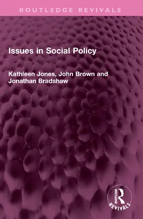 Brown / Jones / Bradshaw |  Issues in Social Policy | Buch |  Sack Fachmedien