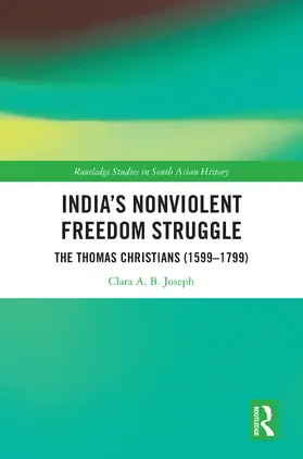 Joseph |  India's Nonviolent Freedom Struggle | Buch |  Sack Fachmedien