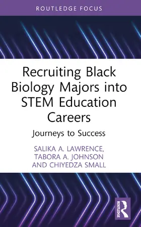 Lawrence / Johnson / Small |  Recruiting Black Biology Majors into STEM Education Careers | Buch |  Sack Fachmedien