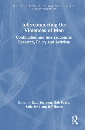 Seymour / Pease / Strid |  Interconnecting the Violences of Men | Buch |  Sack Fachmedien