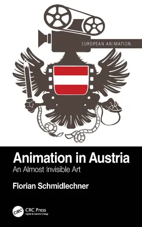 Schmidlechner |  Animation in Austria | Buch |  Sack Fachmedien